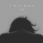 I Was Born