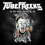Tubefreeks: Unhinged
