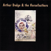 True Romance by Arthur Dodge & The Horsefeathers
