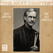 The Next Chapter - Gary Burton with The Jazz Jousters