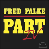 Fred Falke: Part IV