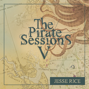 Jesse Rice: The Pirate Sessions V