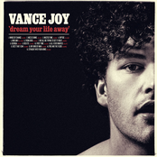 Vance Joy: Dream Your Life Away (Special Edition)