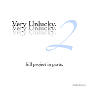 Very Unlucky 2