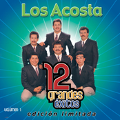 Los Acosta: 12 Grandes exitos Vol. 1