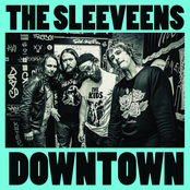 The Sleeveens: Downtown / Drowning