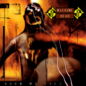 Machine Head: Burn My Eyes