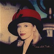 Only Time Will Tell by Tina May
