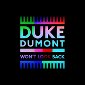 Duke Dumont: Won’t Look Back