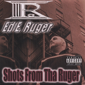 Ed E. Ruger: Shots from tha Ruger