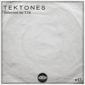 Tektones #17 (Selected By T78)