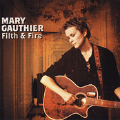 Mary Gauthier: Filth & Fire