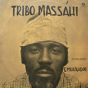 Tribo Massáhi estrelando Embaixador