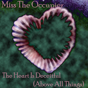 The Heart Is Deceitful (Above All Things)