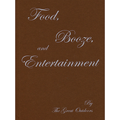 Food, Booze, and Entertainment