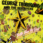 My Weakness by George Thorogood & The Destroyers