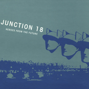 Junction 18: Heroes From the Future