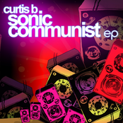 Curtis B - Sonic Communist EP