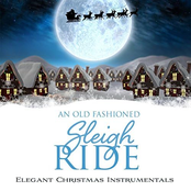 An Old-Fashioned Sleigh Ride: Elegant Christmas Instrumentals