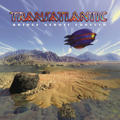 Transatlantic: Bridge Across Forever