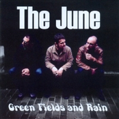 Green Fields And Rain by The June
