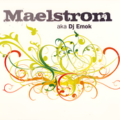 Maelstrom aka DJ Emok