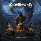 Life Cycles: Wicked Bliss