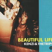 Beautiful Life by Kenzi & The Trips