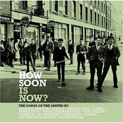 Garrison: How Soon Is Now? The Songs Of The Smiths