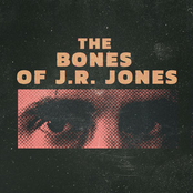 The Bones of J.R. Jones: Trouble