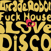 Fuck House I Love Disco by Arcade Robot