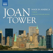 Joan Tower: Tower: Made in America / Tambor / Concerto for Orchestra