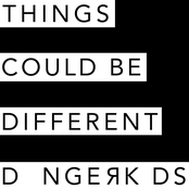 Dangerkids: Things Could Be Different