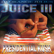 Juice III: Presidential Kush