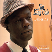 Who's Sorry Now by Nat King Cole