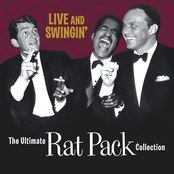 The Rat Pack: Live and Swingin': The Ultimate Rat Pack Collection