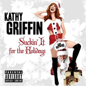 Kathy Griffin: Suckin' It For The Holidays