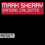 Sangre Caliente by Mark Sherry