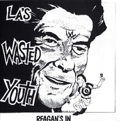 Reagan's In by Wasted Youth