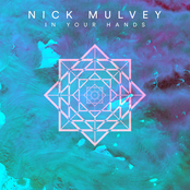 Nick Mulvey: In Your Hands