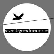 seven degrees from center