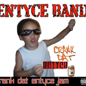 Crank That Entyce Jam