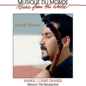 Driss El Maloumi: Maroc : l'âme dansée (Musique du monde)