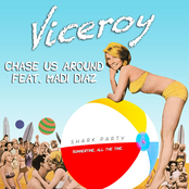 Viceroy: Chase Us Around (feat. Madi Diaz)