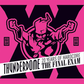 The French Connection: Thunderdome - The Final Exam - 20 Years Of Hardcore