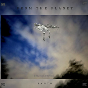 From the Planet Earth