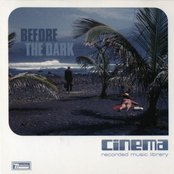 Before The Dark by Cinema Recorded Music Library
