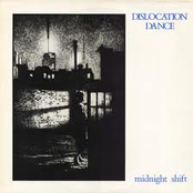 Midnight Shift by Dislocation Dance