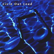 Livin Out Loud