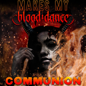 Makes My Blood Dance: Communion (Radio Edit)